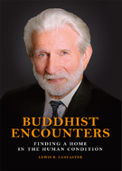 Buddhist Encounters：Finding a Home in the Human Condition